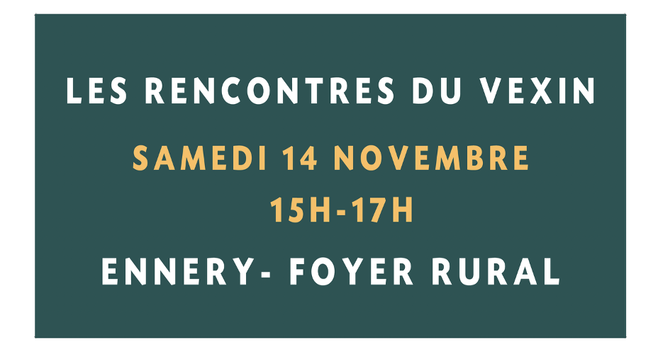Les rencontres du Vexin : une association rocheguyonnaise à l’honneur… et un talent du village sur scène !